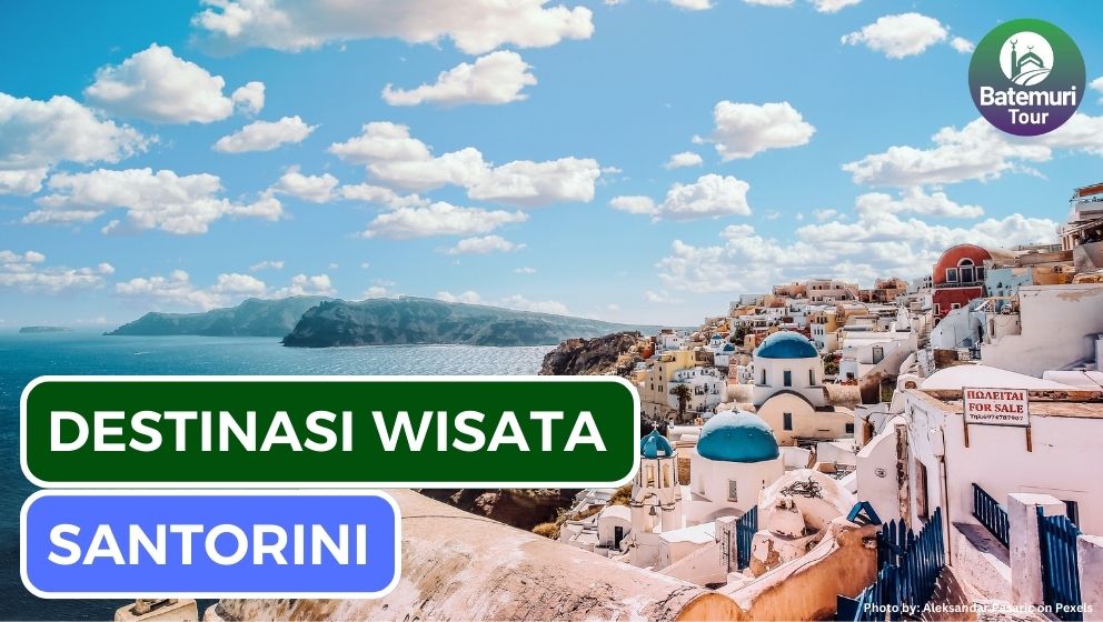 7 Rekomendasi Wisata di Santorini yang Manjakan Mata